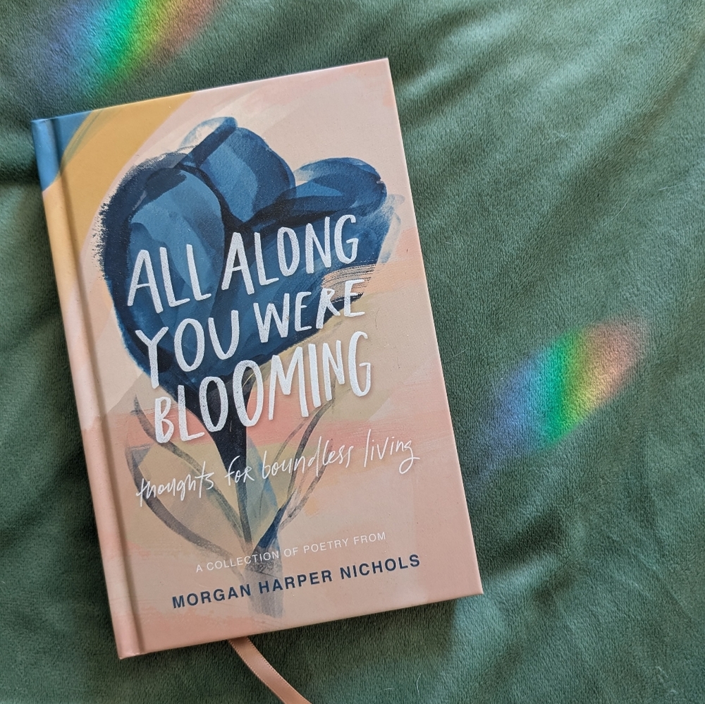 All Along You Were Blooming